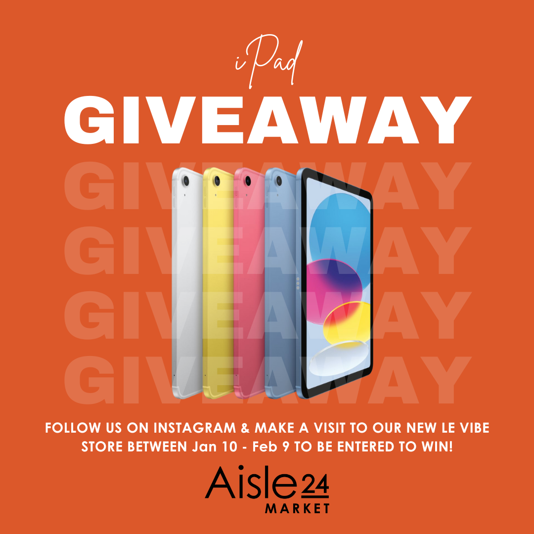 Giveaway - Aisle 24 Le Vibe Grand Opening - Win an iPad