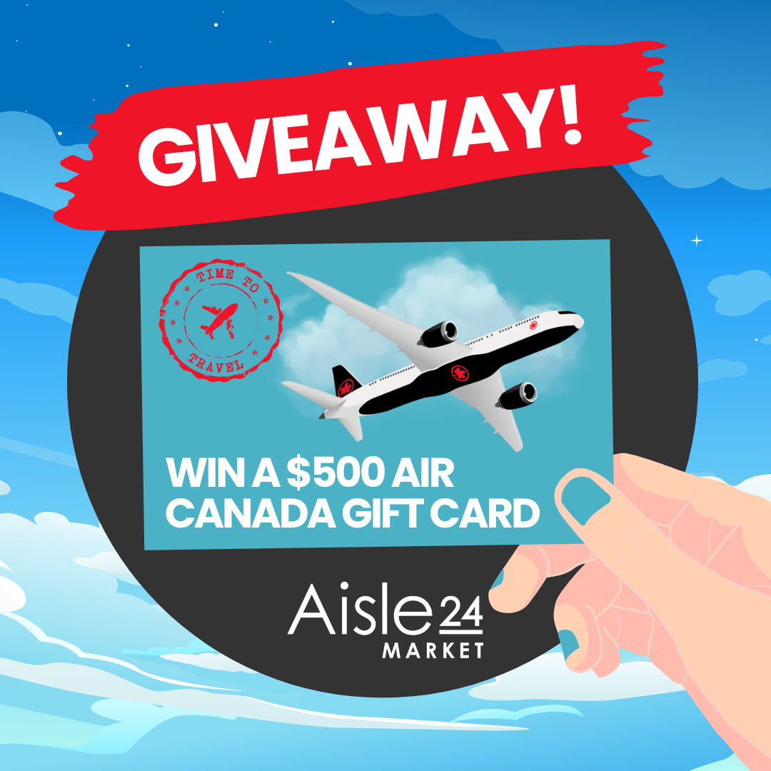 Giveaway - Aisle 24 Landmark on Robson - $500 Air Canada Gift Card
